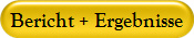 Bericht + Ergebnisse